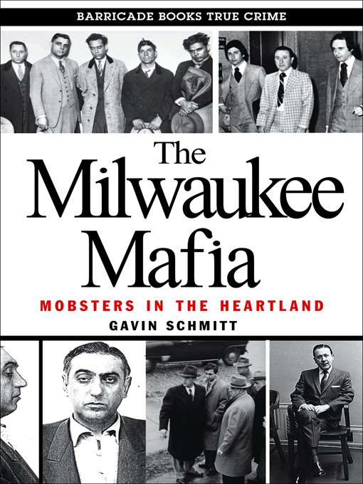 Title details for The Milwaukee Mafia by Gavin Schmitt - Available